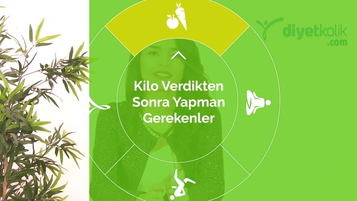 Kilo verdikten sonra yapman gerekenler