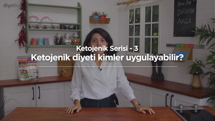 Ketojenik Serisi-3: Ketojenik diyeti kimler uygulayabilir? Bu diyet tipi ne kadar sürdürülmeli?