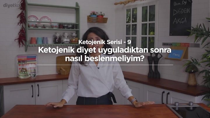 Ketojenik Serisi-9: Ketojenik diyet uyguladıktan sonra nasıl beslenmeliyim?