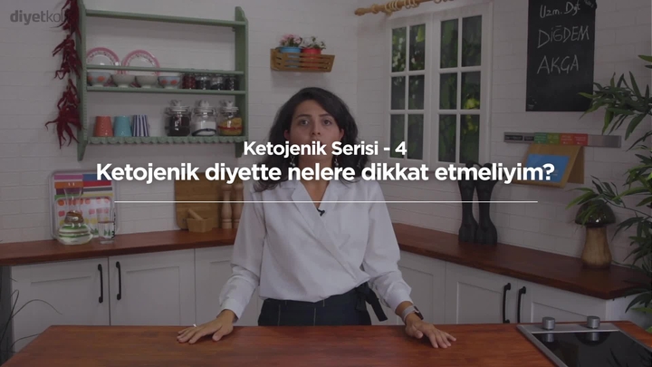 Ketojenik Serisi-4: Ketojenik diyette nelere dikkat etmeliyim?